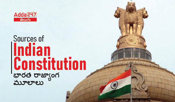 Sources of indian Constitution