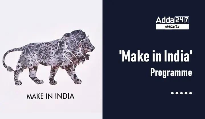 Government's flagship programme 'Make in India'_20.1