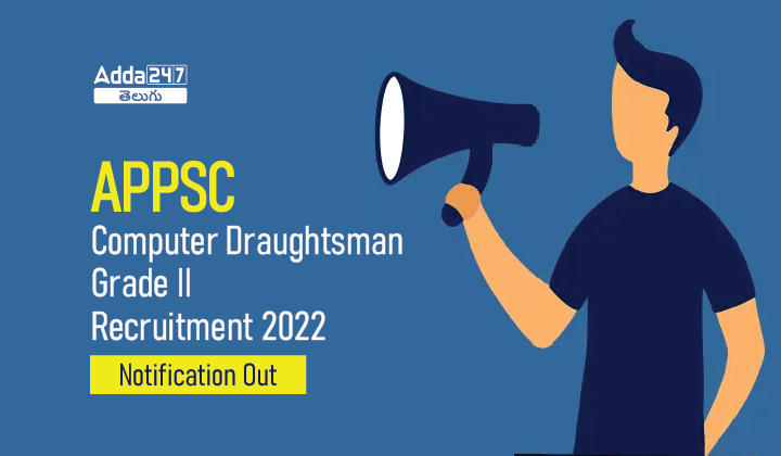APPSC Computer Draughtsman Grade II Recruitment 2022 Notification Out-01