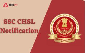 SSC CHSL Notification 2022,