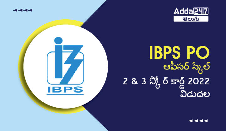 IBPS RRB Officer Scale 2 & 3 Score Card 2022 Out, Download Marks List_20.1