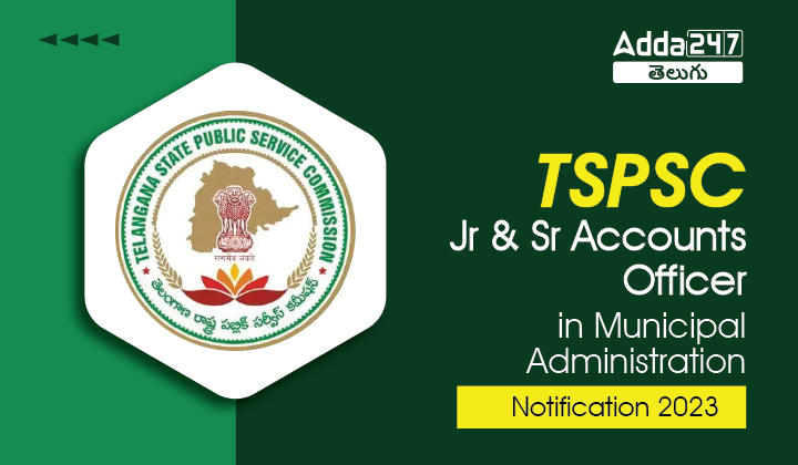TSPSC-Jr & Sr Account Officer Notification 2023