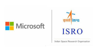 ISRO and Microsoft join hands 