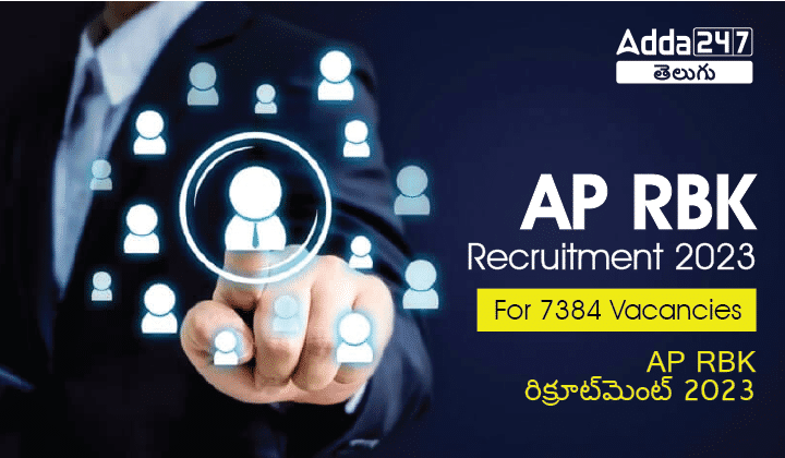 AP RBK Recruitment 2023 Notification For 7384 Vacancies_20.1