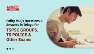 Polity MCQs Questions and Answers in Telugu For TSPSC Groups, TS Police & Other Exams