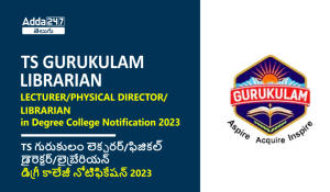 TS Gurukulam Lecturer-Physical Director-Librarian in Degree College Notification 2023