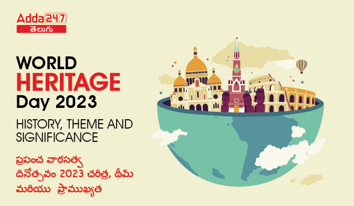 World Heritage Day 2023 History, Theme and Significance-01