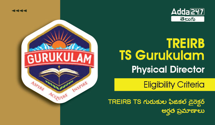 TREIRB TS Gurukulam Physical Director Eligibility Criteria_20.1