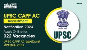 UPSC CAPF AC Recruitment Notification 2023-01