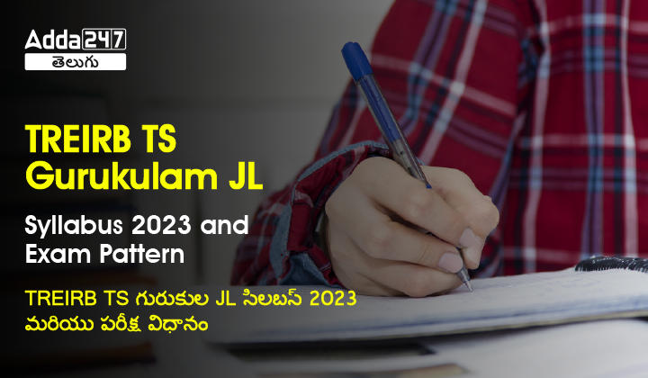 TREIRB TS Gurukulam JL Syllabus 2023 and Exam Pattern-01