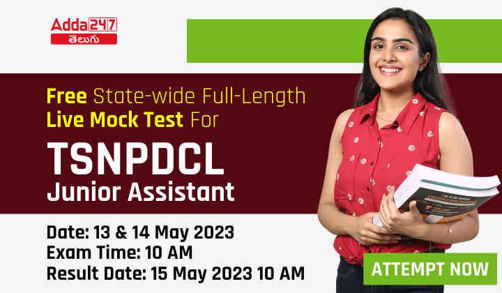 Free State-wide Full-Length Live Mock Test For TSNPDCL Junior Assistant  - Attempt now