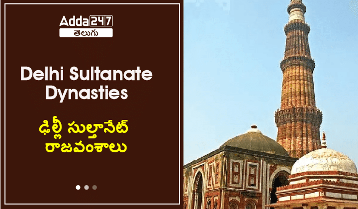 Delhi Sultanate Dynasties-01