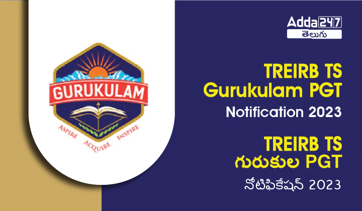 TREIRB TS Gurukulam PGT Notification 2023, Download PDF_20.1