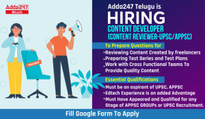 Adda247 Telugu is Hiring - Content Developer(Content Reviewer-UPSC-APPSC)