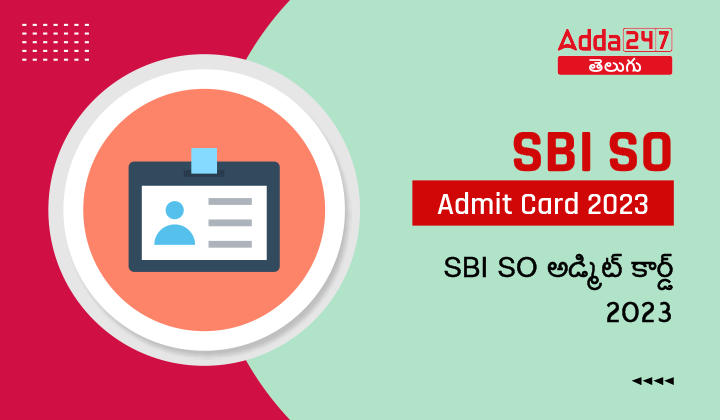 SBI SO Admit Card 2023-01