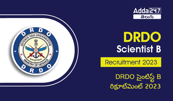DRDO Scientist B Recruitment 2023-01