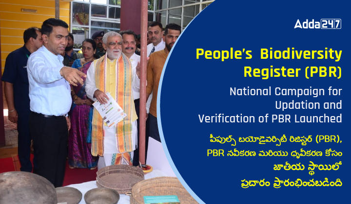 People’s Biodiversity Register (PBR), National Campaign for Updation and Verification of PBR Launched