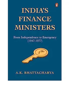 Journalist A.K. Bhattacharya authored a new book titled “India’s Finance Ministers”