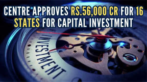 Centre-approves-over-Rs.56000-cr-to-16-states-for-capital-investment