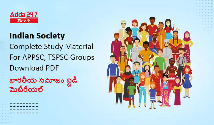 Indian Society Complete Study Material For APPSC, TSPSC Groups, Download PDF