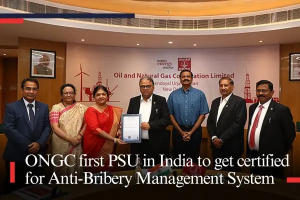 ONGC Becomes India’s First PSU to Achieve Anti-Bribery Management System Certification
