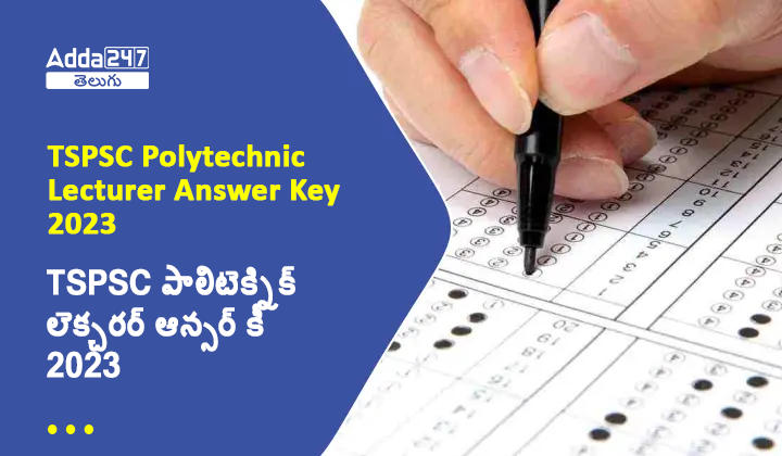 TSPSC Polytechnic Lecturer Answer Key 2023