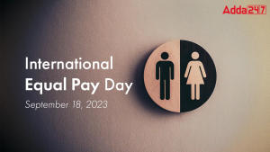 International Equal Pay Day 2023: Date, History and Significance