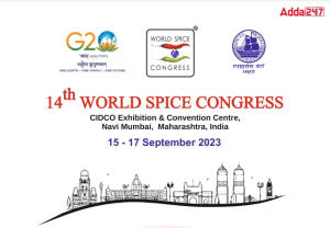 14th World Spice Congress: Celebrating India’s Spice Heritage 