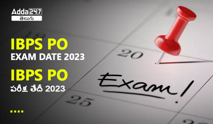 IBPS PO Exam Date 2023-01