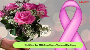 World Rose Day 2023 Date, History, Theme and Significance