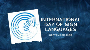 International Day of Sign Languages 2023 Date, Theme, Significance and History