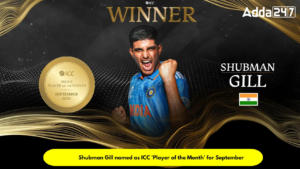 Shubman Gill named as ICC ‘Player of the Month’ for September 