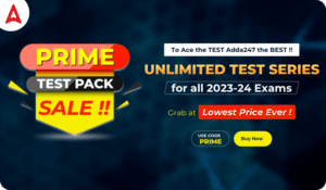 Prime Test Pack Sale at Lowest Price Ever : Get Unlimited Test Series For All 2023-24 Exams_3.1