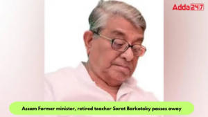 Assam Former minister, retired teacher Sarat Barkotoky passes away 