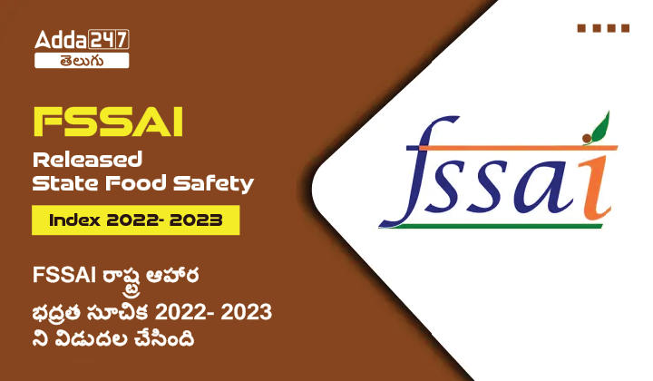 FSSAI released State Food Safety Index 2022- 2023