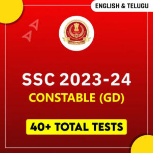 SSC GD Constable 2023-24 Test Series Now in Telugu & English_4.1
