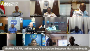 MAHASAGAR, Indian Navy’s Initiative Between Maritime Heads 