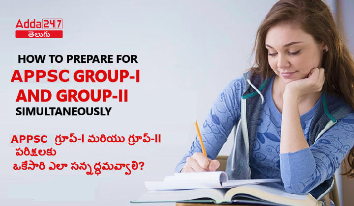 How to prepare for Group-I & Group-II simultaneously