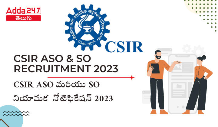 csir aso & so recruitment 2023 notification