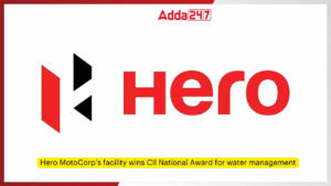 Hero MotoCorp’s facility wins CII National Award for water management 