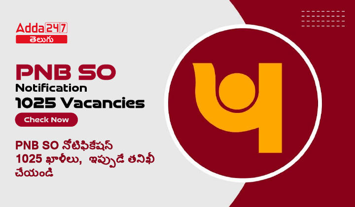 PNB SO Notification 1025 Vacancies, Check Now