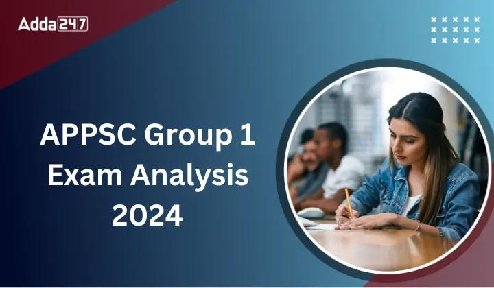 APPSC Group 1 Exam Analysis 2024