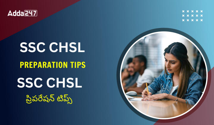SSC CHSL Preparation Tips 2024