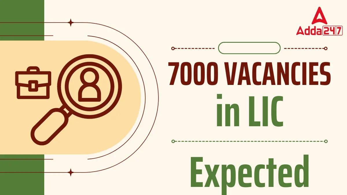 LIC Assistant Recruitment 2024, Expected to release 7000 Vacancies