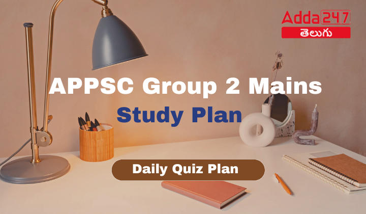 APPSC Group 2 Mains Study Plan 2024, Complete Daily Quiz Plan