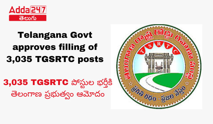 Telangana govt approves filling of 3,035 TGSRTC posts