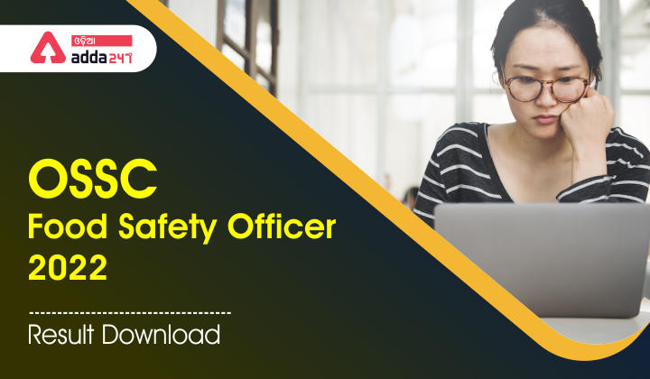 OSSC Food Safety Officer 2022 Result Download