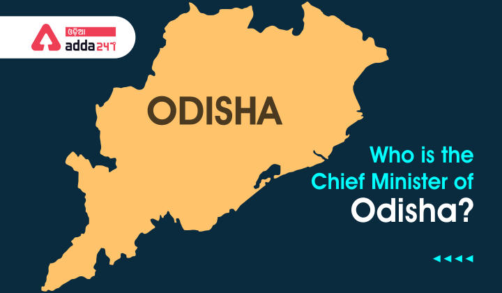Who is the chief minister of odisha