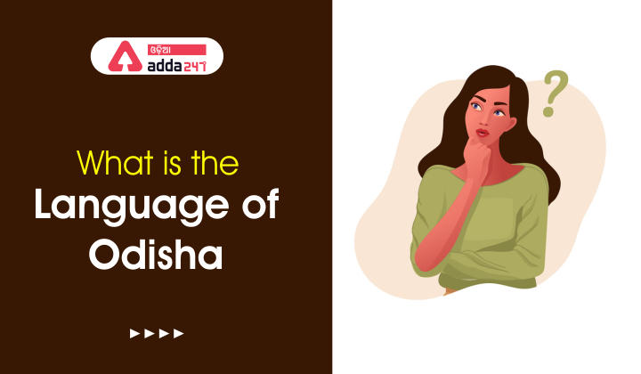 What is the language of Odisha