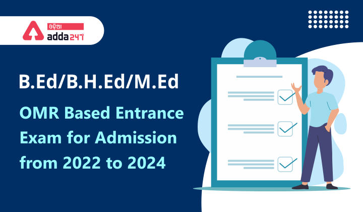 B.Ed/B.H.Ed/M.Ed OMR Based Entrance Exam from 2022 to 2024